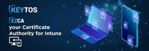 How To Create an Azure-Based Certificate Authority for Intune