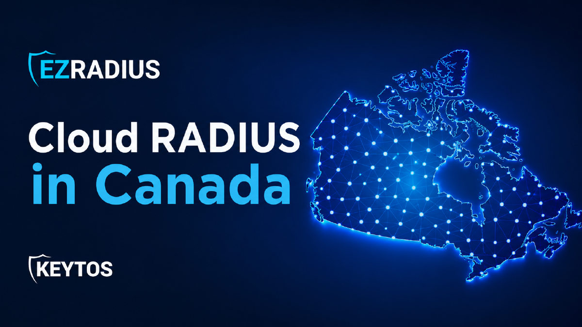 EZRADIUS Cloud RADIUS Is Now Available in Canada | Keytos Blog