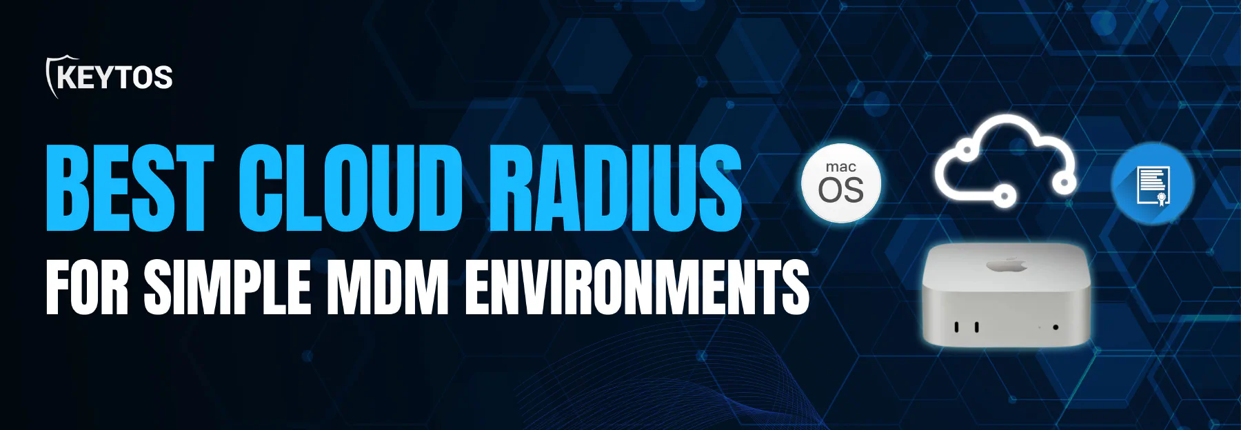 What is the Best Cloud RADIUS for SimpleMDM Environments?