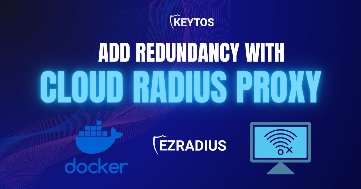 How to Add a Local RADIUS Proxy to EZRADIUS Cloud RADIUS for Redundancy ...