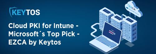Según Microsoft, EZCA de Keytos es la Mejor PKI en la Nube para Intune