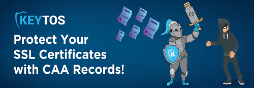 Cómo los Registros CAA Protegen los Certificados SSL