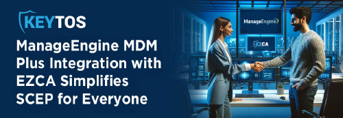 Automatice la emisión de certificados SSL con Keytos y ManageEngine