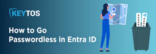 Cómo Dejar de Tener Contraseña en Entra ID: la Guía Definitiva