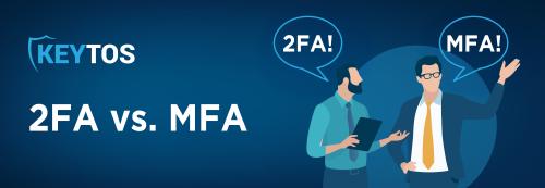 2FA vs MFA: Lo Que Necesita Saber