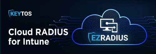 Como Configurar la Autenticación Wi-Fi con Intune y RADIUS en la Nube con EZRADIUS