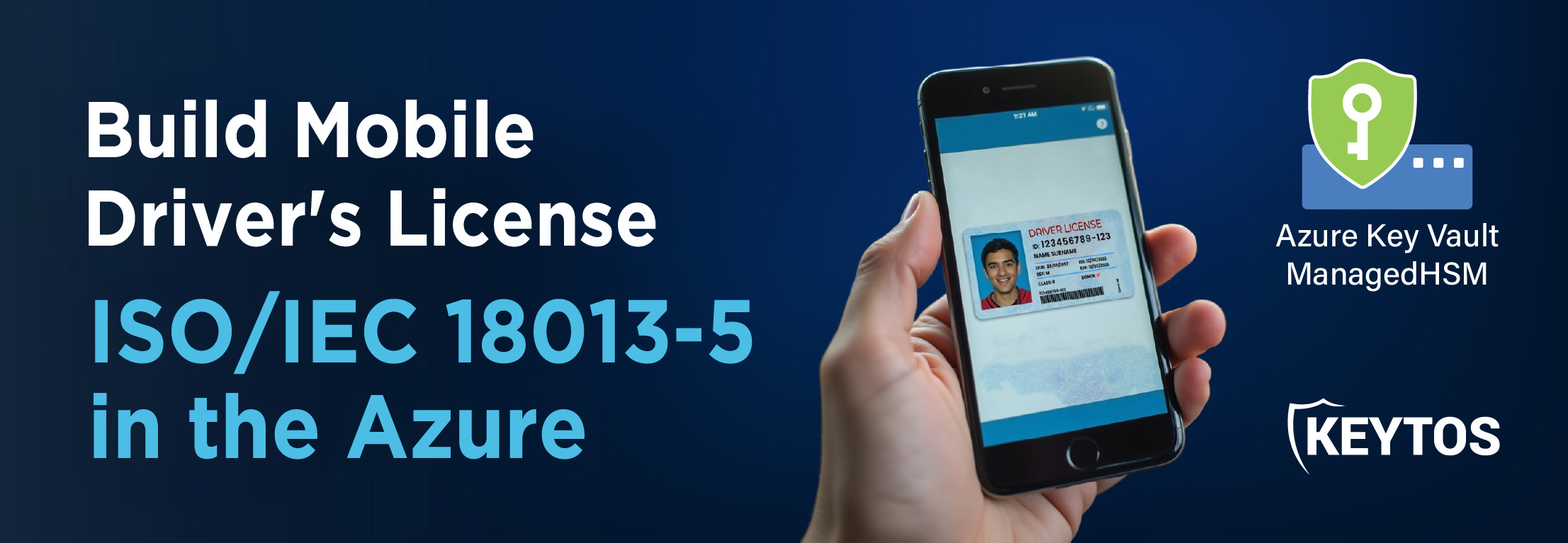 How to Build TSA Compliant Mobile Driver's License ISO/IEC 18013-5 in the Azure With Managed HSM