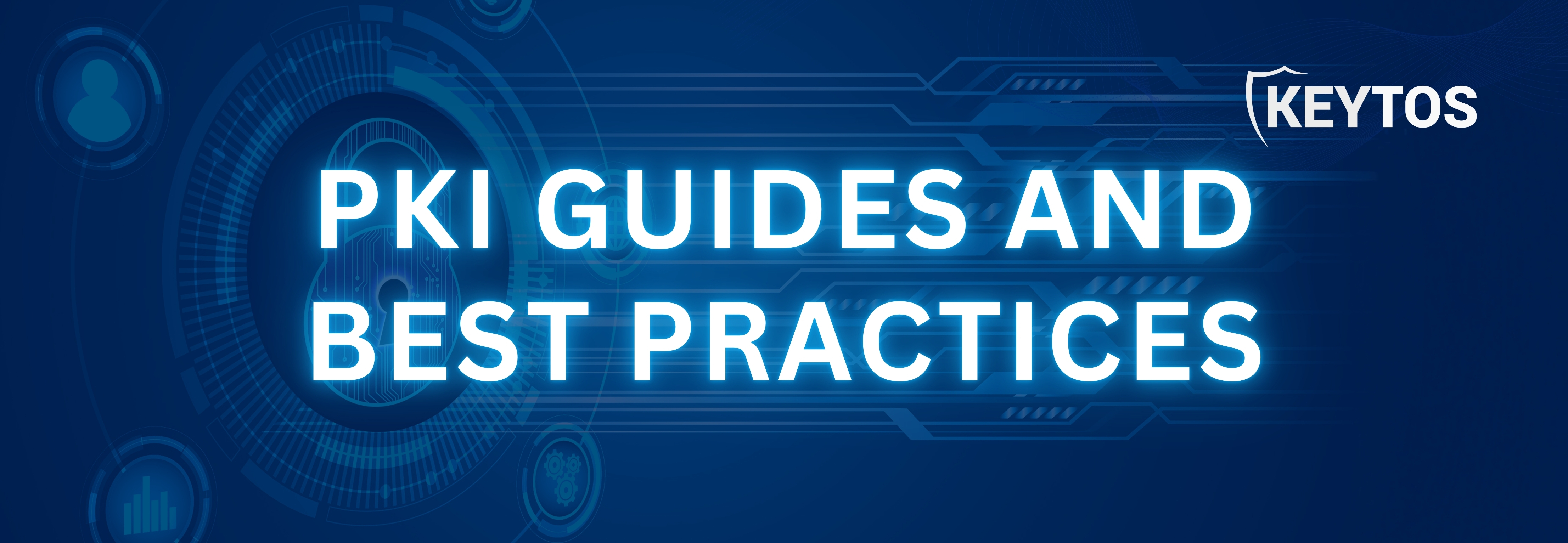 PKI Guides and Best Practices