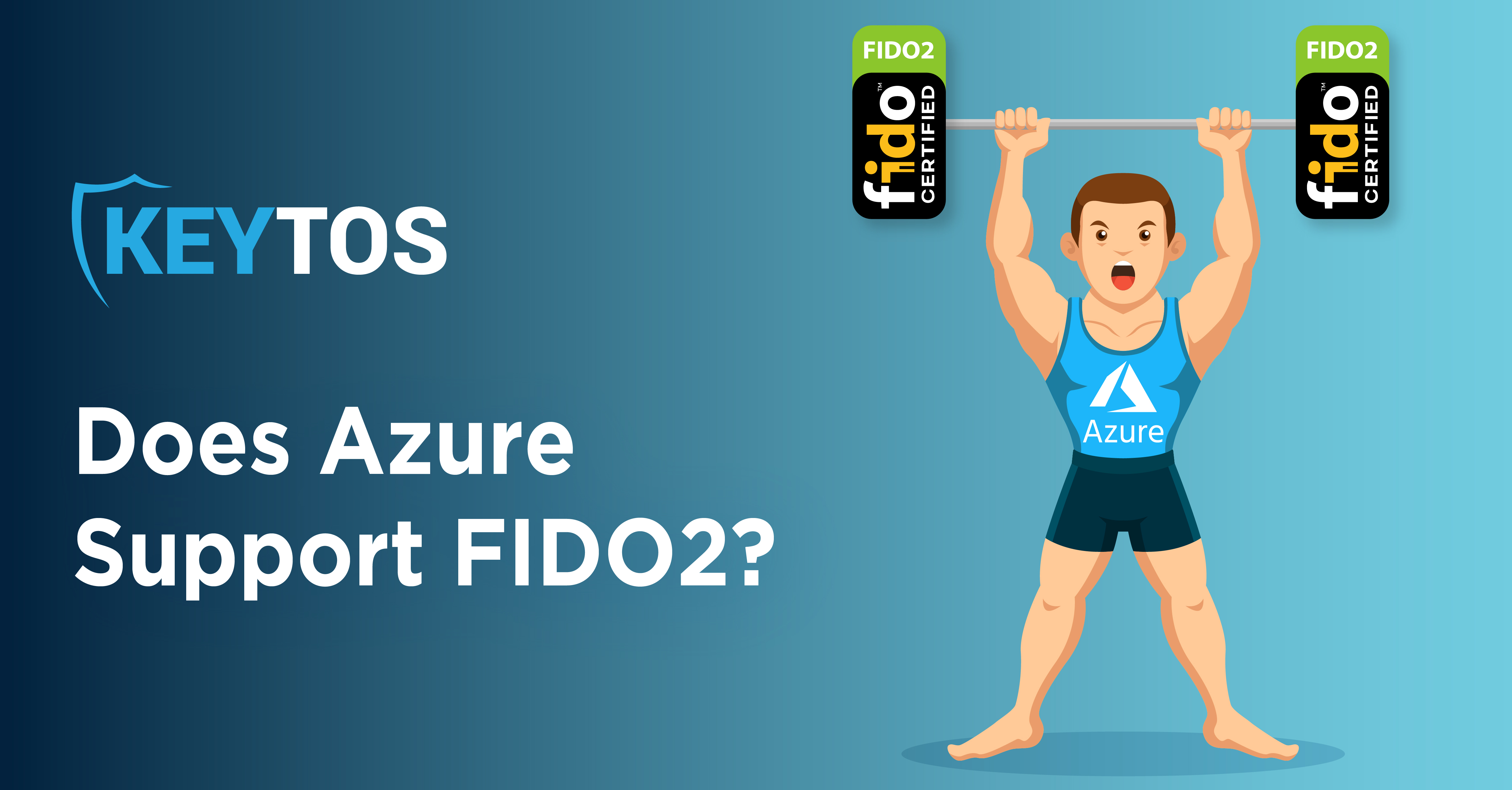 Does Azure Support FIDO2 A Quick Lesson In Passwordless Authentication Does Azure Support FIDO2 A Quick Lesson In Passwordless Authentication