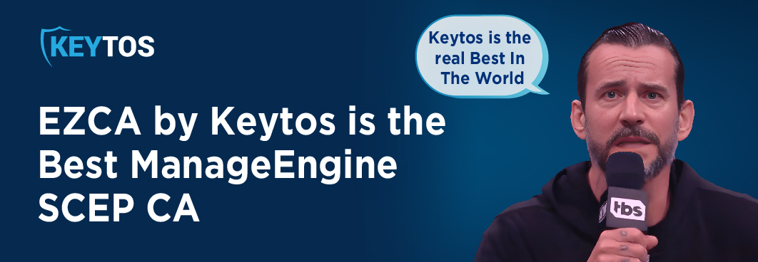 EZCA by Keytos es la mejor autoridad de certificación SCEP de ManageEngine para su organización