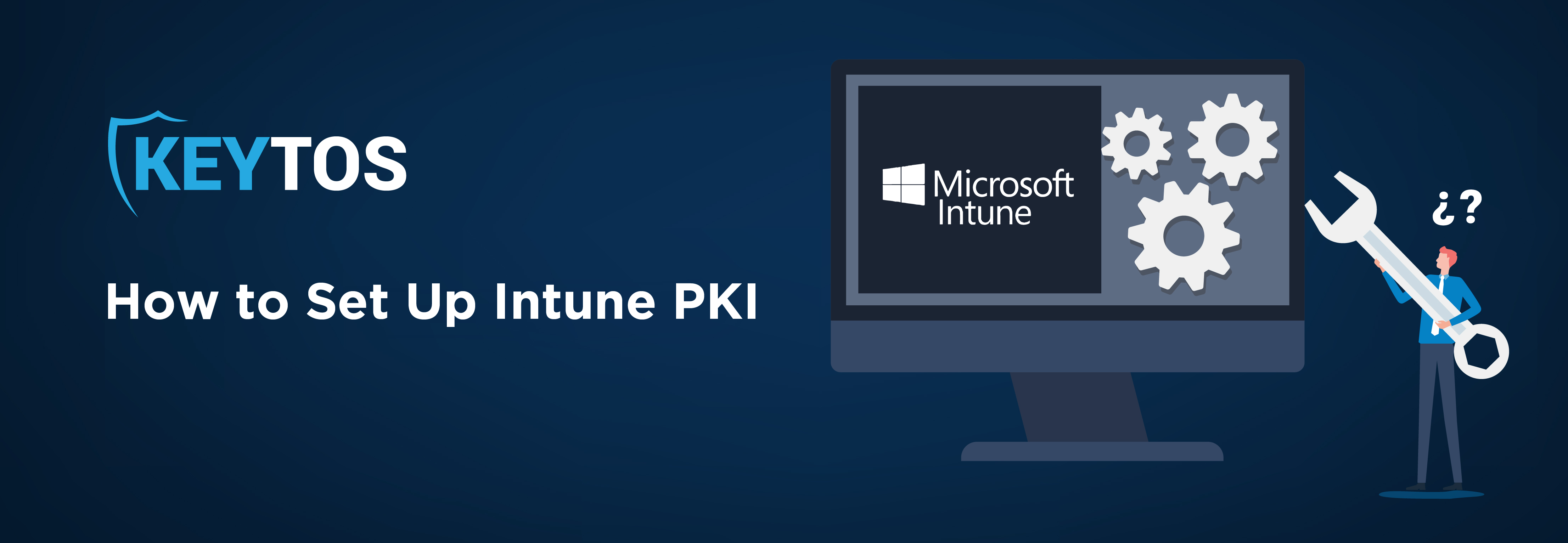 How to set up Intune PKI