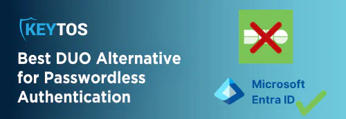 The Best Duo Alternative for Entra ID (Azure AD). Best Duo Alternative for Passwordless Authentication.