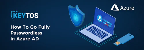 How To Go Fully Passwordless in Azure AD (Entra ID) with FIDO2 and Azure CBA - create passwordless users in Azure AD