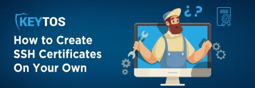 How to Set Up SSH Certificate Authentication