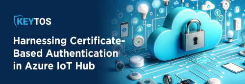 Azure Cloud PKI for IoT Hub