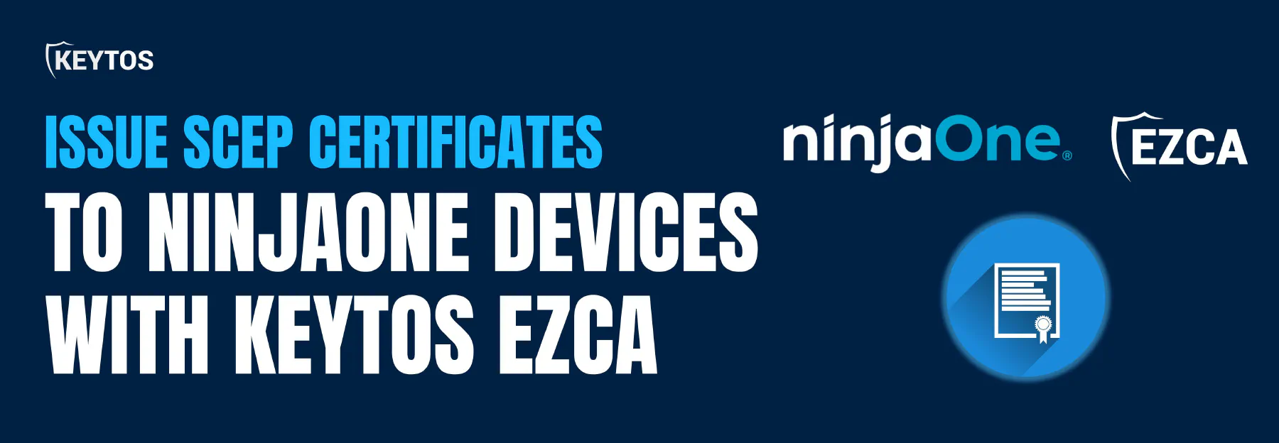 Use EZCA to Issue SCEP Certificates in NinjaOne for 802.1X Authentication