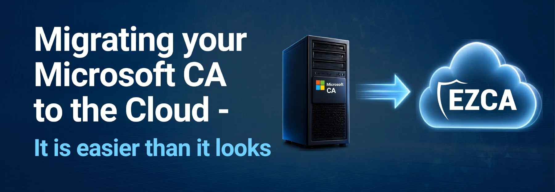 Move your Windows ADCS CA to the Cloud and modernize your whole Identity Stack