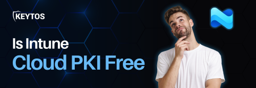 Is Intune Cloud PKI free with Intune License?