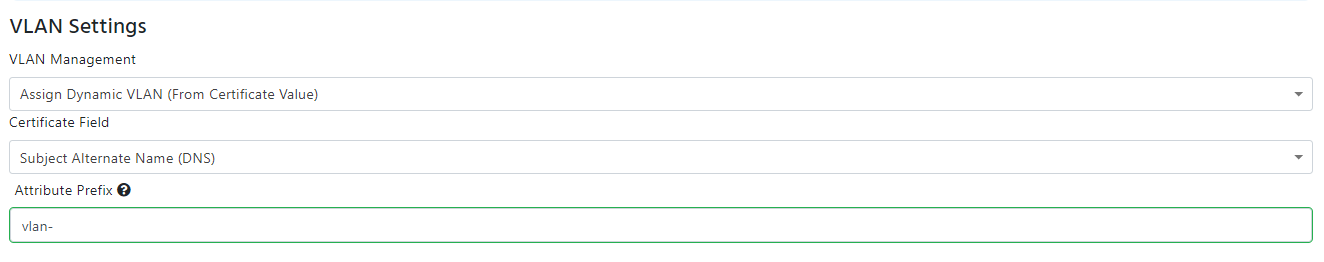 Keytos Shield Cloud RADIUS VLAN Settings showing Assign Dynamic VLAN From Certificate Value with Subject Alternate Name DNS field and vlan- prefix