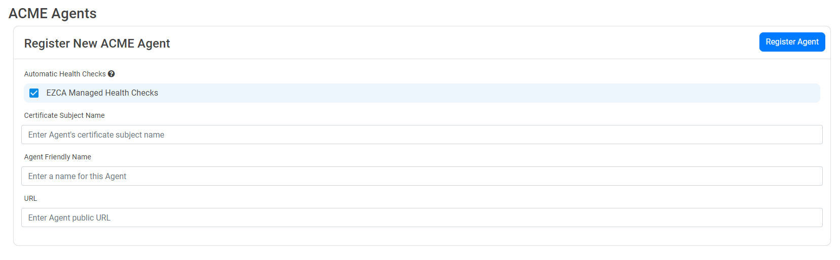 ACME Agent Section in EZCA Certificate Authority details page