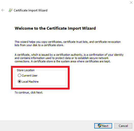 Certificate Import Wizard dialog with Local Machine option selected to specify the certificate store location for the ACME Agent certificate