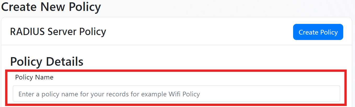 Input field to name your RADIUS server policy in EZRADIUS